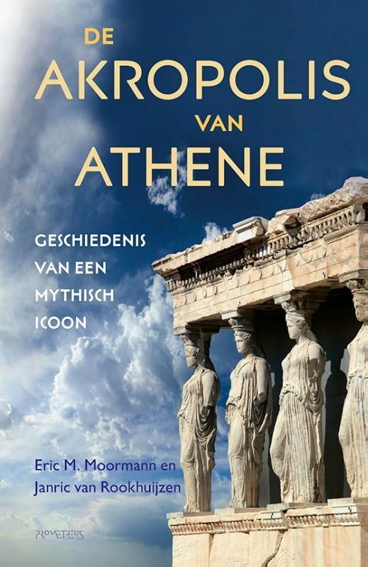Eric Moormann; De Akropolis van Athene