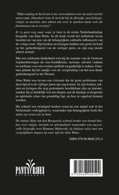 Han van den Boogaard; Er is geen weg naar waar je bent