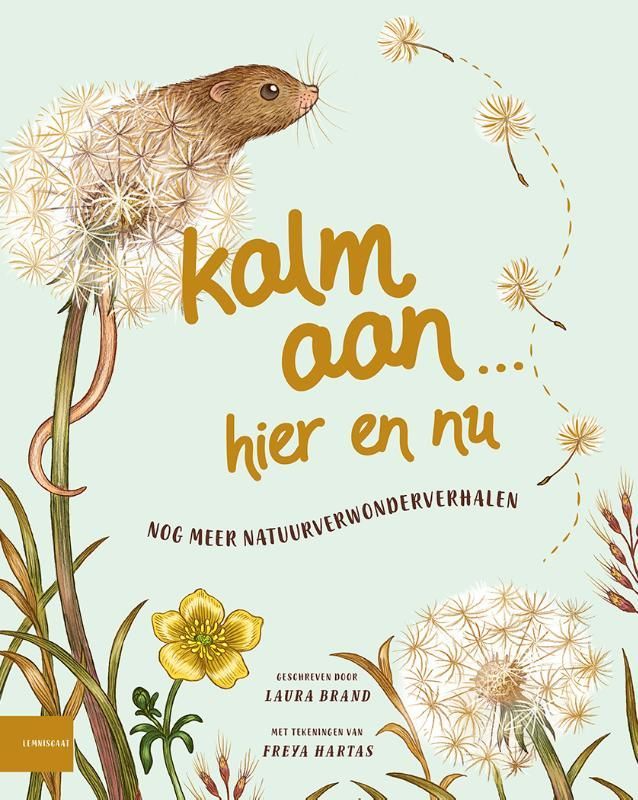 Laura Brand; Kalm aan... Hier en nu