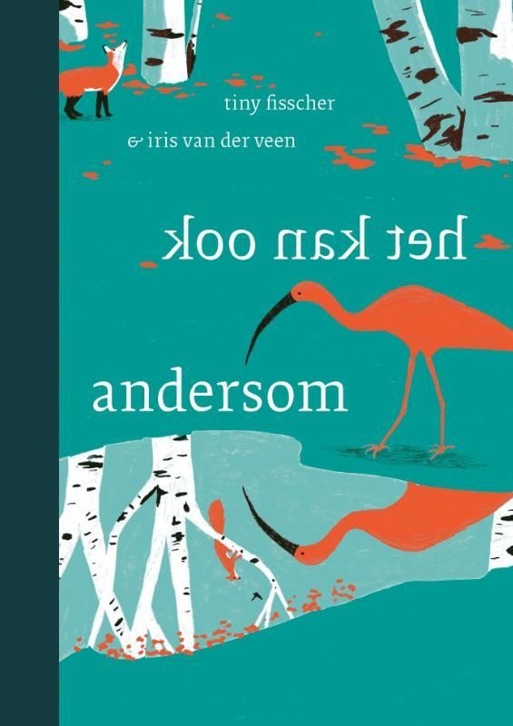 Tiny Fisscher; Het kan ook andersom