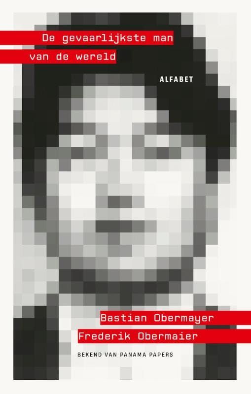 Bastian Obermayer; De gevaarlijkste man van de wereld