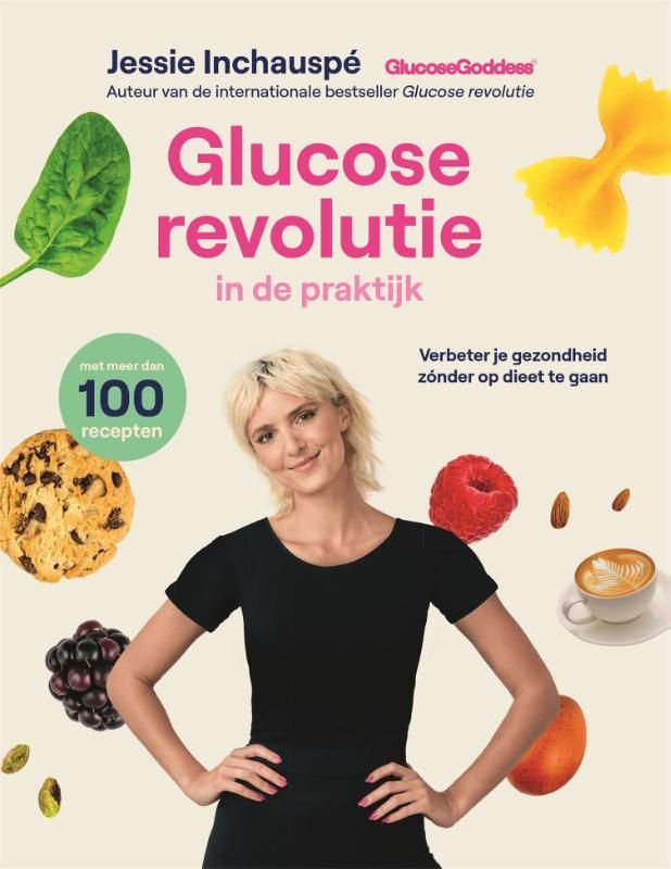 Jessie Inchauspé; Glucose revolutie in de praktijk