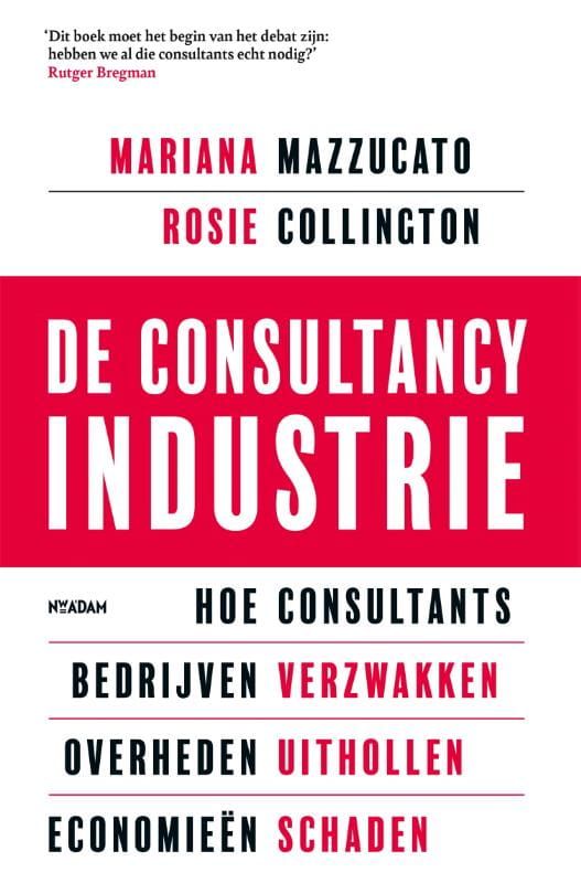 Mariana Mazzucato; De consultancy industrie