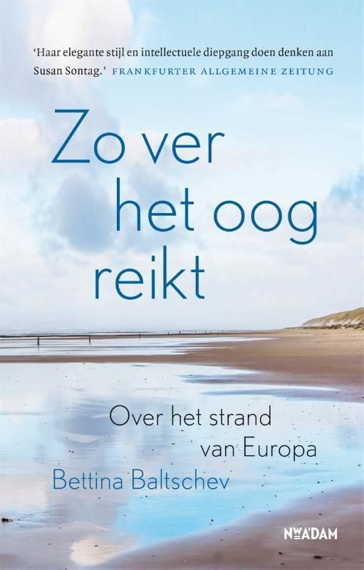 Bettina Baltschev; Zo ver het oog reikt