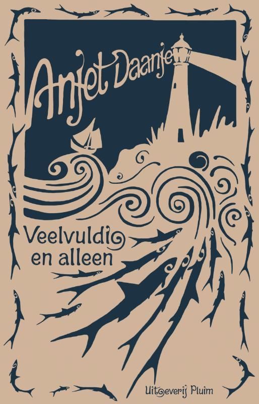 Anjet Daanje; Veelvuldig en alleen