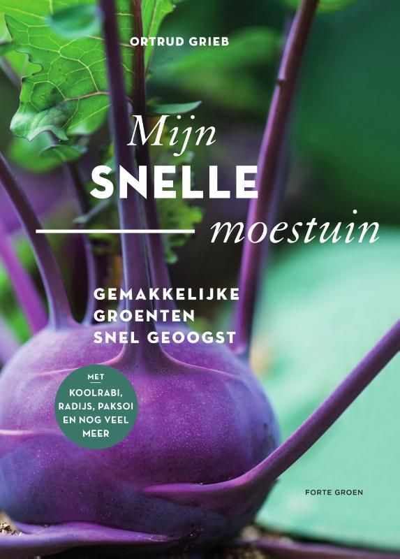 Ortrud Grieb; Mijn snelle moestuin
