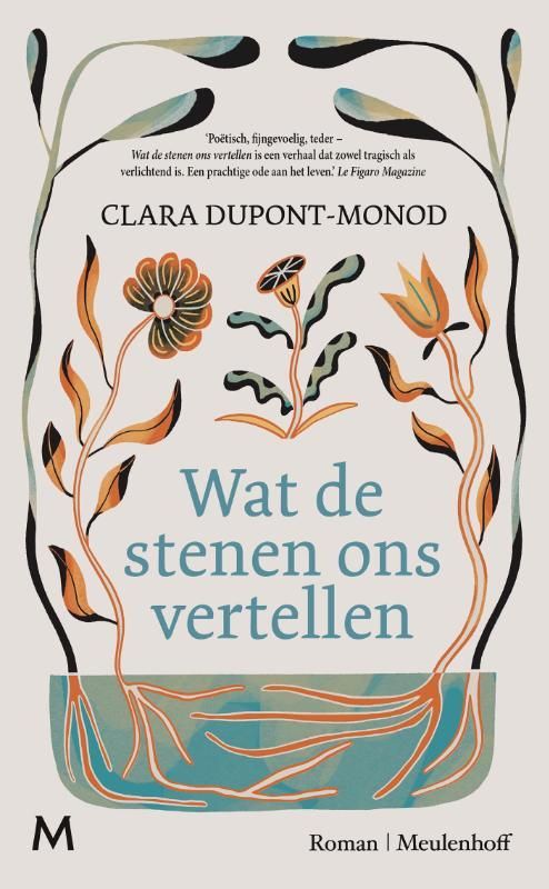 Clara Dupont-Monod; Wat de stenen ons vertellen