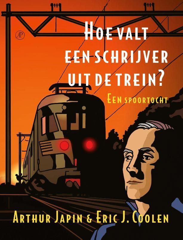 Arthur Japin; Hoe valt een schrijver uit de trein?