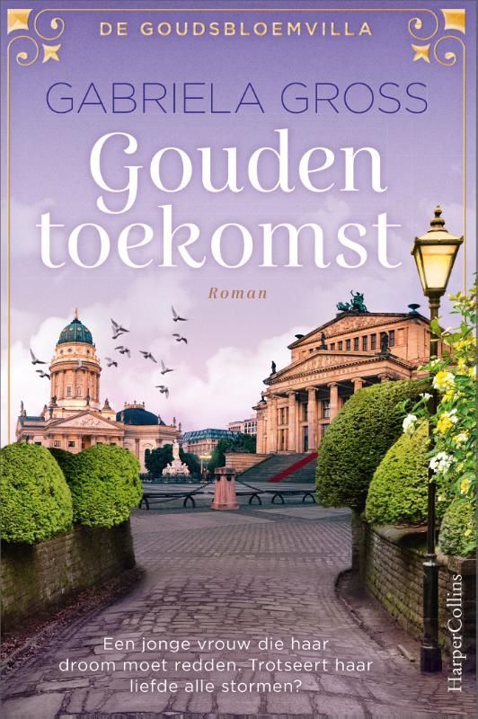 Gabriela Gross; Gouden toekomst