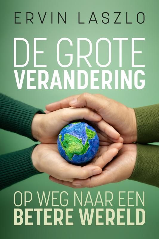 Ervin Laszio; De grote verandering