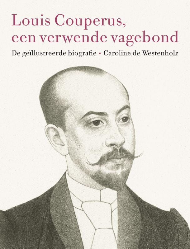 Caroline de Westenholz; Louis Couperus, een verwende vagebond
