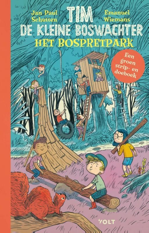 Jan Paul Schutten; Tim de kleine boswachter: Het bospretpark