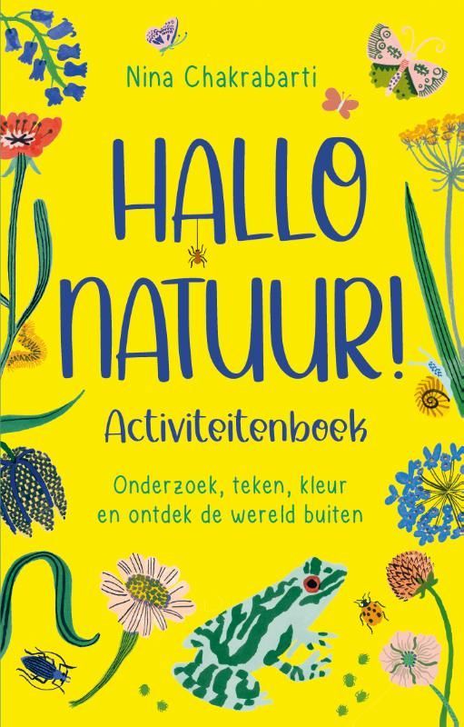 Nina Chakrabart; Hallo natuur! Activiteitenboek