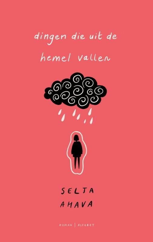 Selja Ahava; Dingen die uit de hemel vallen