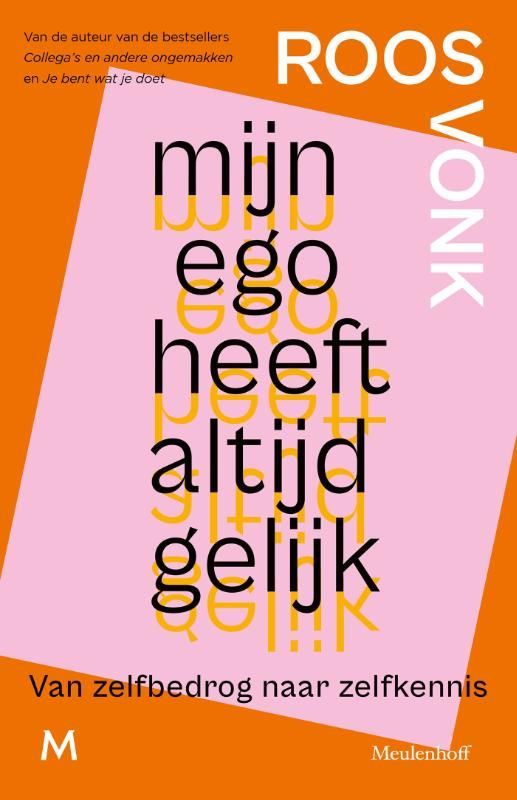 Roos Vonk; Mijn ego heeft altijd gelijk