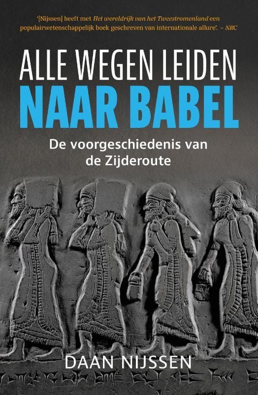 Daan Nijssen; Alle wegen leiden naar Babel