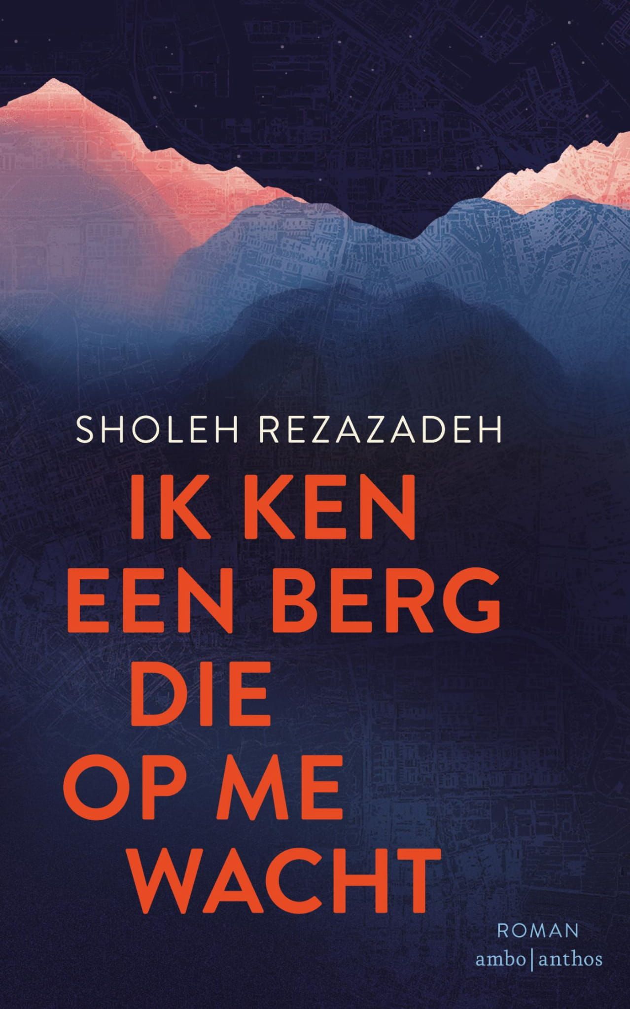 Rezazadeh; Ik ken een berg die op me wacht
