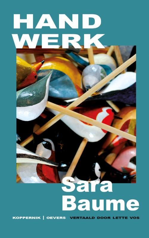 Sara Baume; Handwerk