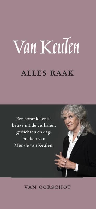 Mensje van Keulen; Alles raak