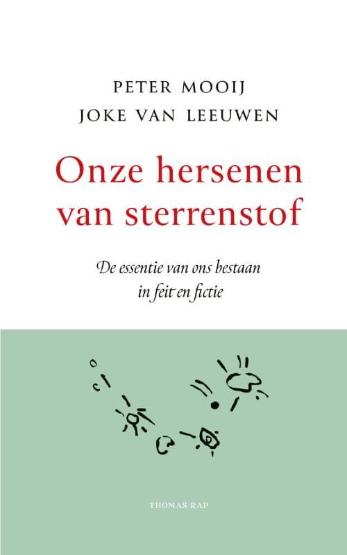 Peter Mooij; Onze hersenen van sterrenstof