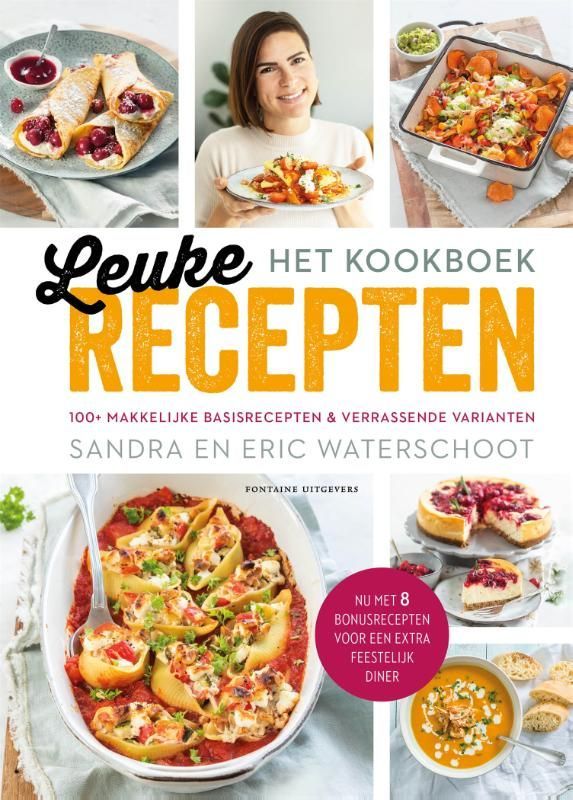Sandra Waterschoot; Leuke Recepten - het kookboek