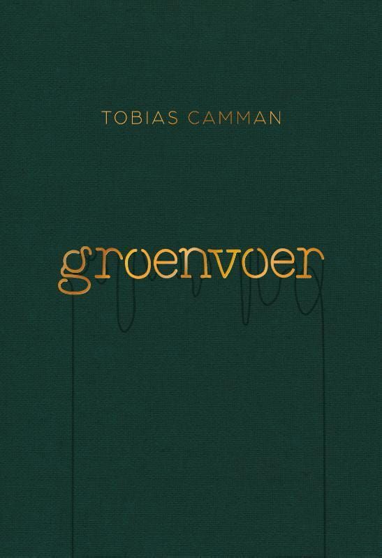 Boekcover: Groen met gouden letters en de naam van de auteur; de titel luidt 