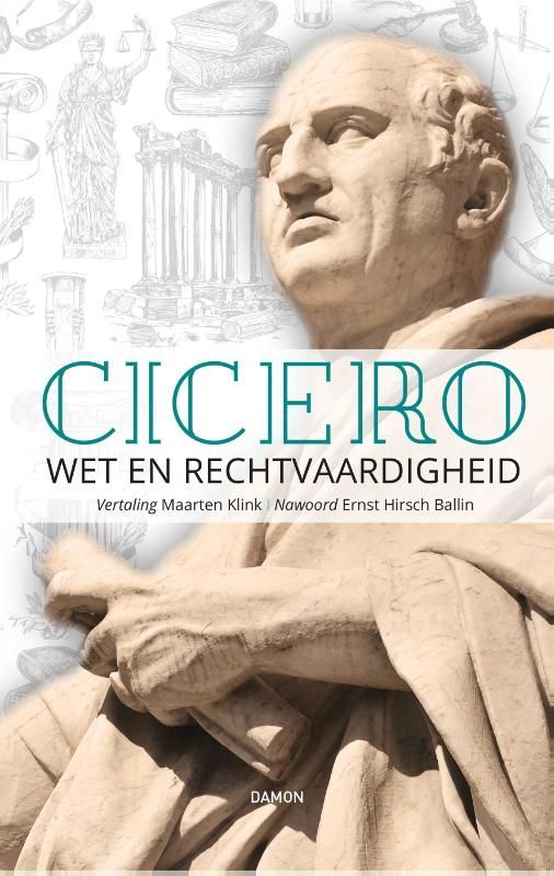 Cicero; Cicero, wet en rechtvaardigheid