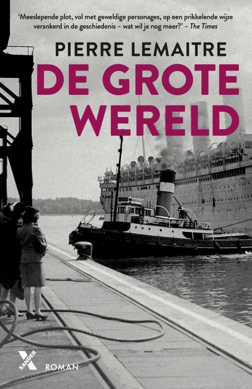 Pierre Lemaitre; De grote wereld