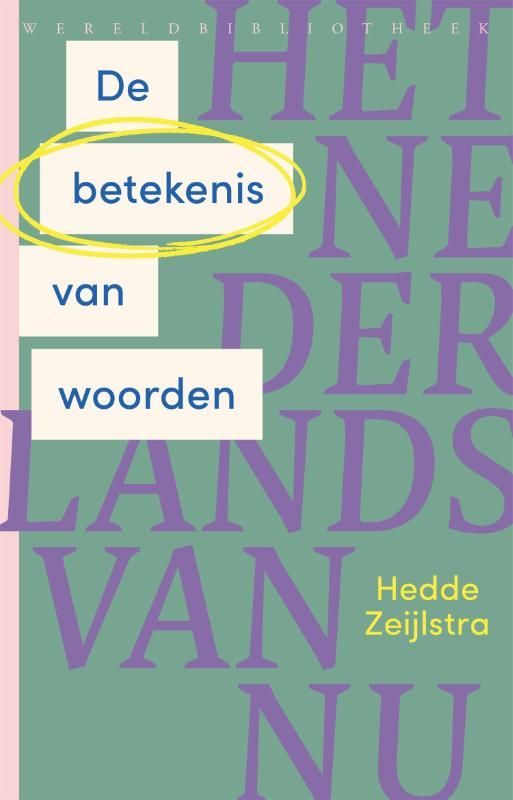 Hedd Zeijlstra; De betekenis van woorden