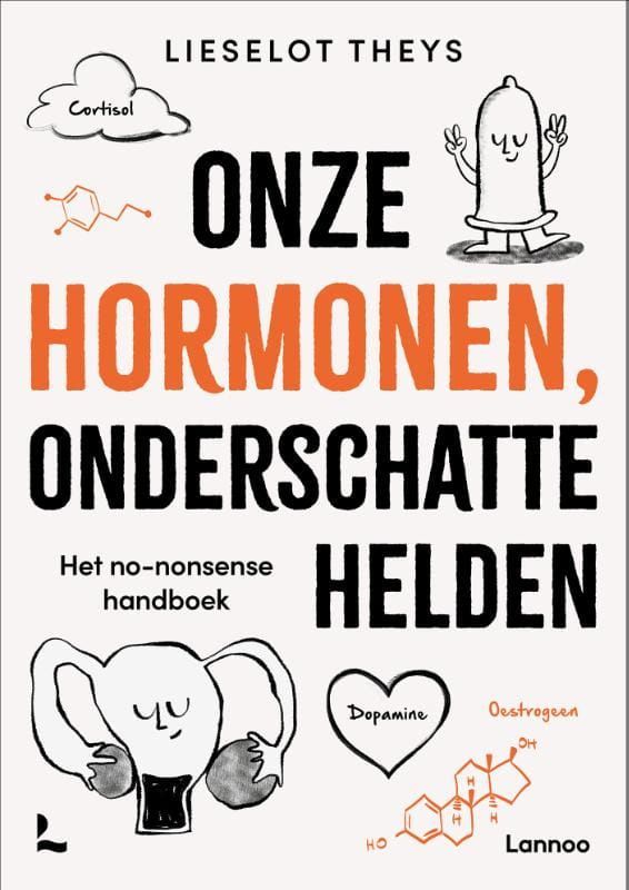 Lieselot Theys; Onze hormonen, onderschatte helden