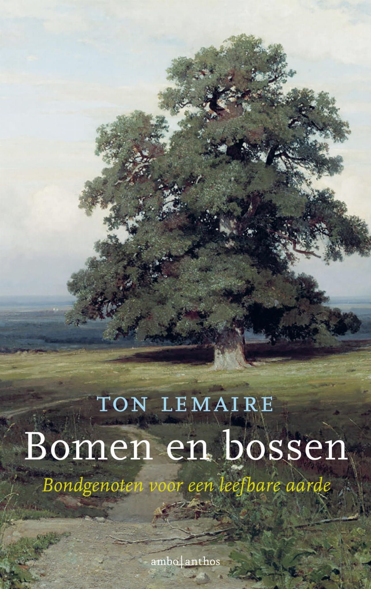 Ton Lemaire; Bomen en bossen
