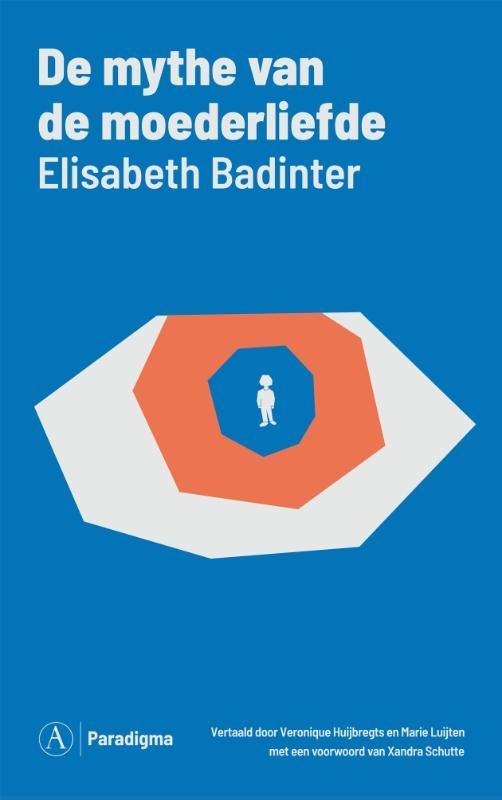 Elisabeth Bad; De mythe van het moederschap