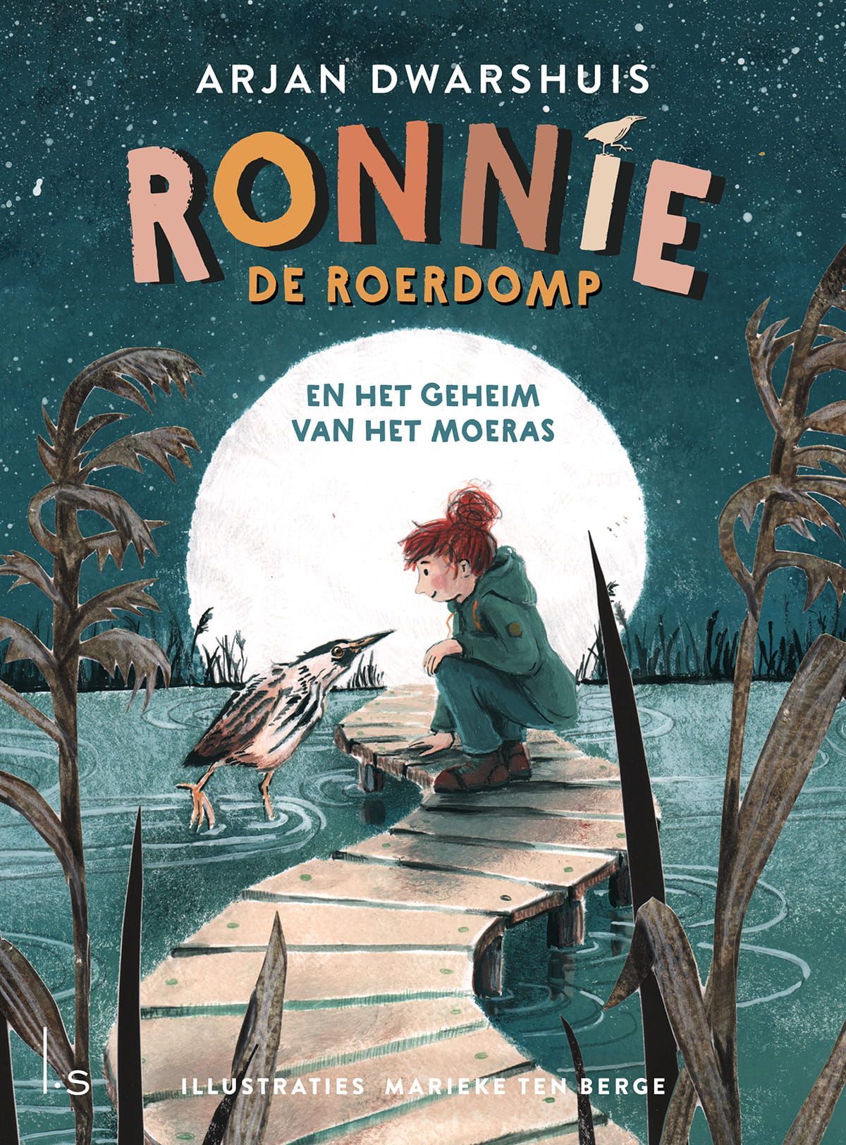Arjan Dwarshuis; Ronnie de roerdomp en het geheim van het moeras