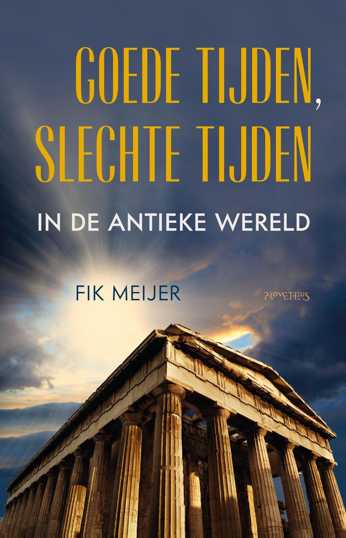 Fik Meijer; Goede tijden, slechte tijden in de antieke wereld