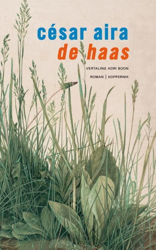César Aira; De haas