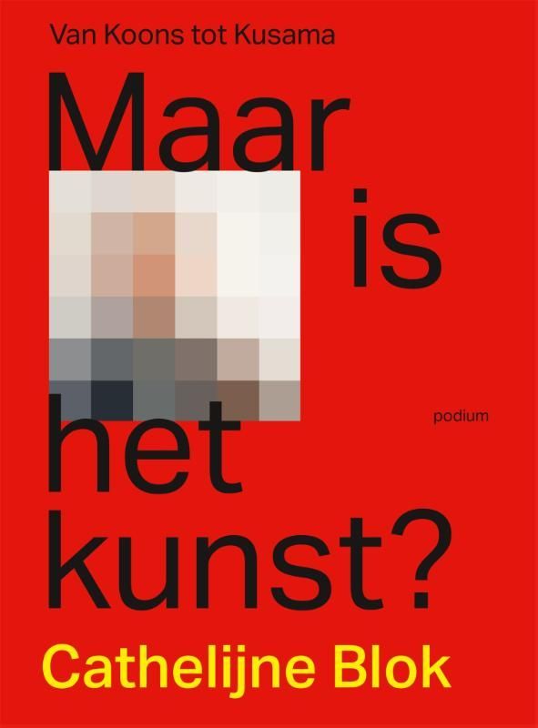 Cathelijne Blok; Maar is het kunst?