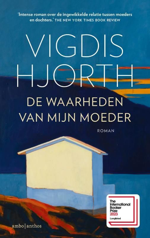 Vigdis Hjorth; De waarheden van mijn moeder