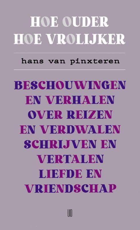 Hans van Pinxsteren; Hoe ouder hoe vrolijker
