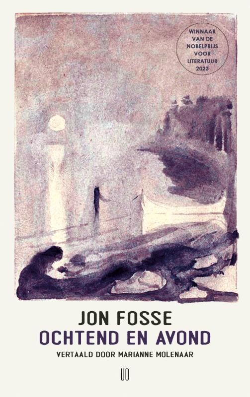 Jon Fosse; Ochtend en avond