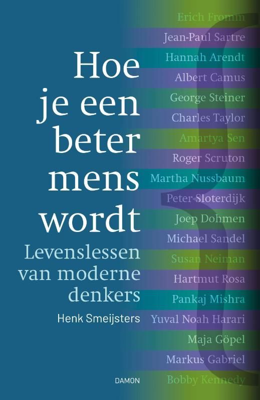 Henk Smeijsters; Hoe je een beter mens wordt