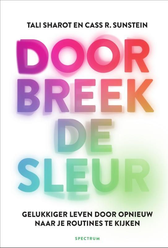 Tali Sharot; Doorbreek de sleur