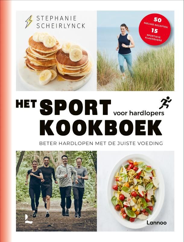 Stephanie Scheirlynck; Het sportkookboek voor hardlopers