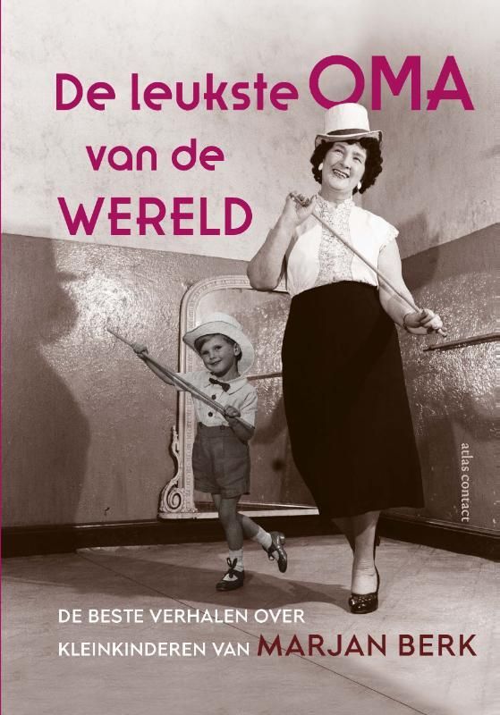 Marjan Berk; De leukste oma van de wereld