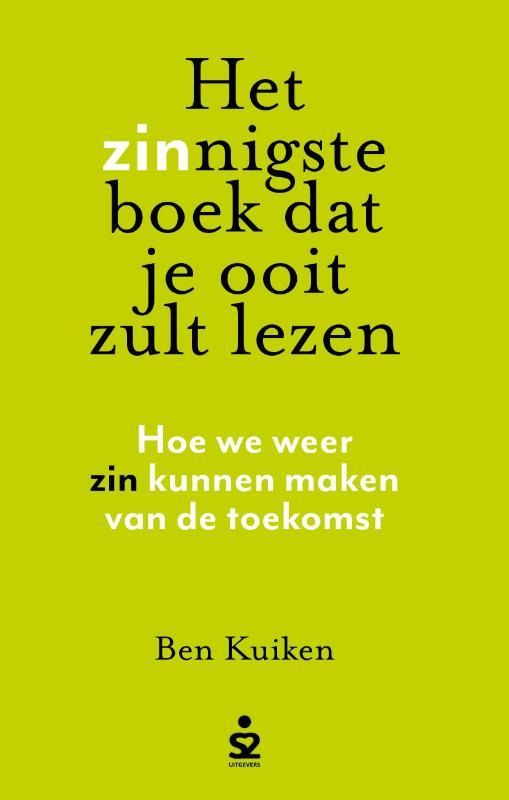 Ben Kuiken; Het zinnigste boek dat je ooit zult lezen