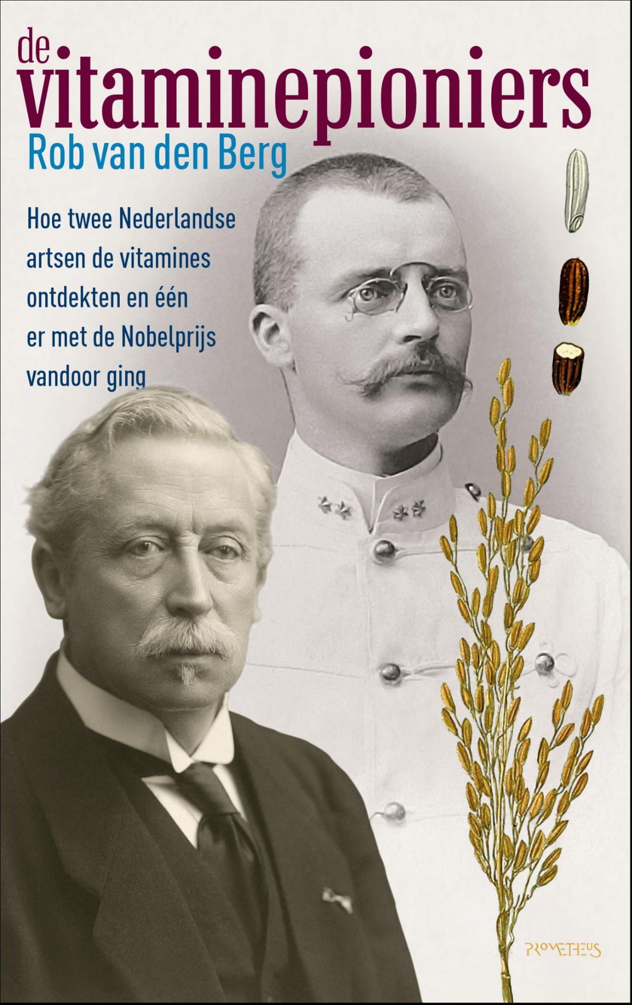 Rob van den Berg; De vitaminepioniers