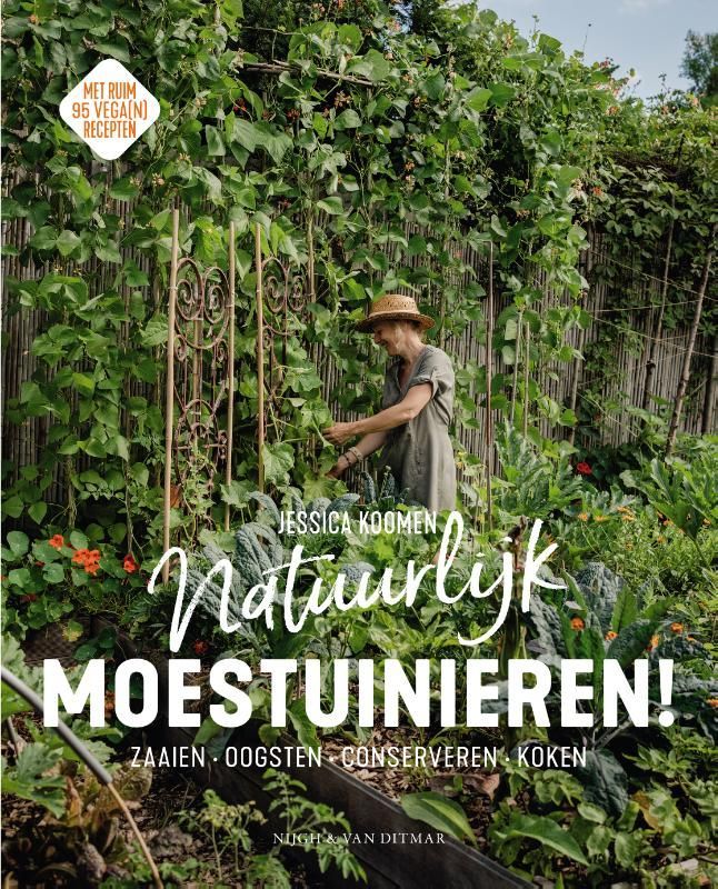 Jessica Koomen; Natuurlijk moestuinieren!