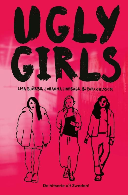 Lisa Bjärbo; Ugly Girls