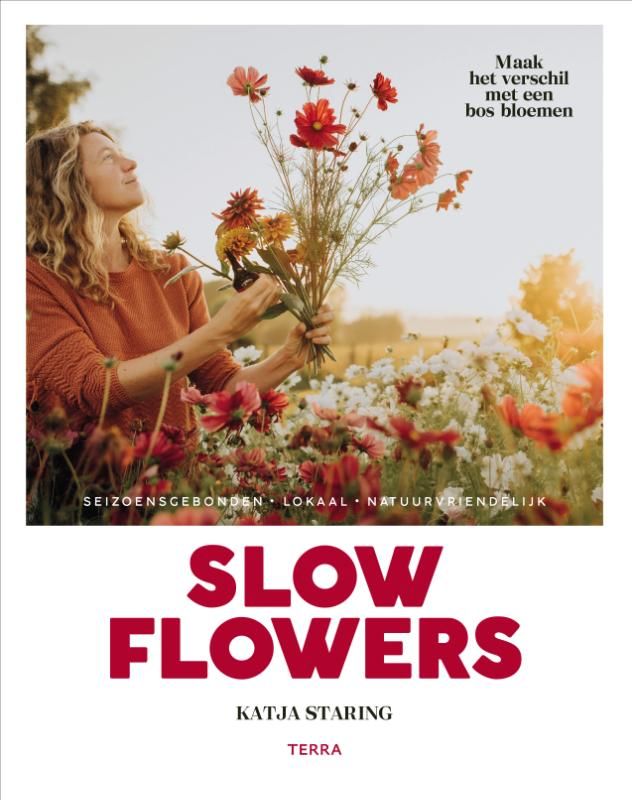 Katja Staring; Slow Flowers