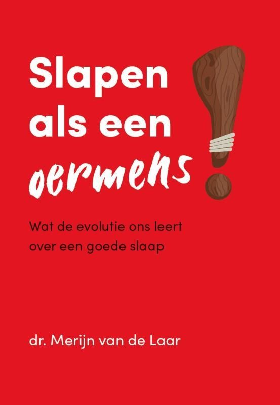 Dennis Drummen; Slapen als een oermens