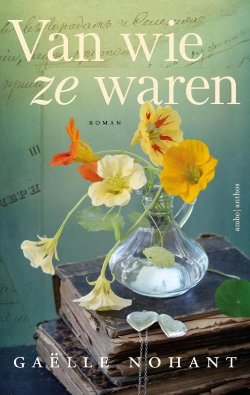 Gaëlle Nohant; Van wie ze waren